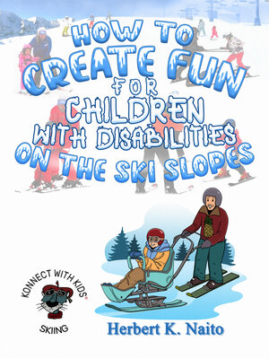 cover image of How to Create Fun for Children with Disabilities on the Ski Slopes